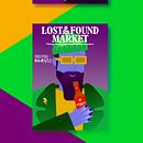 Lost&Found Market - Propuesta de cartelería. Un projet de Conception d'affiches et Illustration vectorielle de Elena Cerratos - 30.11.2021