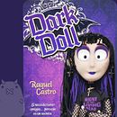 Dark doll. Creative Writing, and Fiction Writing project by Raquel Castro - 04.12.2022