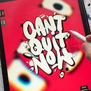"Can't quit now" — Digital Lettering. Un proyecto de Lettering, Lettering digital y Lettering 3D de Snooze One - 26.11.2021