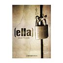 [Ella]. Un proyecto de Escritura de Jennifer Thorndike - 12.05.2022