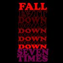 Fall Down Seven Times, Stand Up Eight . % Rodrigo Nagami tarafından hazırlanan Hareketli Grafikler, Animas, on, Tipografi, 3D Animas, on, Ve Kinetik Tipografi projesi - 06.06.2022
