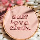 Self love club.. Un proyecto de Bordado de Theresa Wensing - 11.07.2022