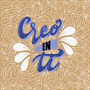 CREO EN TI . % Yamileh Ramírez tarafından hazırlanan Dijital İllüstras, on, Dijital Harflendirme, Dijital Çizim, Tasarım, Geleneksel illüstras, Ve on projesi - 07.12.2022