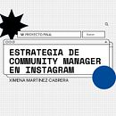 Mi proyecto del curso: Fundamentos del community management. Social Media, Digital Marketing, Content Marketing, Facebook Marketing & Instagram Marketing project by ximena27martinez - 09.12.2022