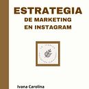 Mi proyecto del curso: Estrategia de marca en Instagram. Un progetto di Social media, Marketing digitale, Mobile marketing, Instagram, Comunicazione, Marketing per Instagram, Br e Strateg di Ivana Carolina Perez - 30.09.2022