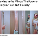 Dancing in the Mirror: The Power of Vanity in 'Raw' and 'Holiday'. Un projet de Écriture , et Cinéma, vidéo et télévision de Emalie Soderback - 14.01.2023
