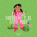 El Lobo y El Gato Milu. Een project van Creatief schrijven van Leonela Mota - 18.01.2023