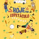 Hoje tem Espetáculo. Un projet de Design , Illustration traditionnelle, Design graphique, Dessin, Conception d'affiches et Illustration jeunesse de Ricardo Bagge - 26.01.2023