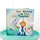 Let Nature Be Your Teacher - Children's Picture Book Illustrations. Ilustração infantil, Álbum ilustrado e Ilustração tradicional projeto de Melanie Bess - 16.02.2023