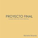 Mi proyecto del curso: Conceptos básicos del Inbound Marketing. Advertising, Marketing, Social Media, Digital Marketing, Content Marketing, and Growth Marketing project by Michelle Miranda - 05.21.2023