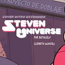 Mi proyecto del curso: Doblaje de voz en cover de Steven Universe  Ein Projekt aus dem Bereich Audio, Kino, Video und TV, Kommunikation und Kino von Lizzie - 16.03.2023
