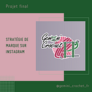 Mon projet du cours : Stratégie de marque sur Instagram. Social Media, Digital Marketing, Mobile Marketing, Instagram, Communication, Instagram Marketing, Br, and Strateg project by Camille Bourdon - 05.28.2023