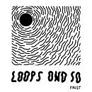 loops ond so Ein Projekt aus dem Bereich Musik und Musikproduktion von Faust - 13.04.2021
