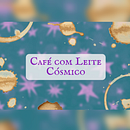 Newsletter: Café com Leite Cósmico. Un progetto di Scrittura, Creatività, Stor, telling, Comunicazione, Narrativa, Content Writing, Cop, writing e Sketchbook di mayra_santoscosta - 08.06.2023