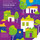 Diagramação automatizada: Manual de Construcción Sostenible para la Vivienda Social en Paraguay. Un proyecto de Diseño, Diseño editorial, Diseño de la información y Diseño digital de Clarice Guirra - 21.06.2023