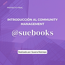 Mi proyecto del curso: Introducción al community management. Social Media, Digital Marketing, Content Marketing, Facebook Marketing & Instagram Marketing project by Susana Cadavid - 06.28.2023