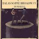 Cartel concierto Balas sobre Broadway + Q3 . Publicitate, Arte plastice și Design de postere de Julio de Soto Ramos - 07.05.2023