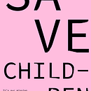 Save children . % zhanna_sirenko tarafından hazırlanan Tasarım, Sanat Yönetmenliği, Markalaşma ve Kimlik, Grafik Tasarım, Ve 3D Tasarım projesi - 09.11.2023