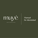 Manual de identidad Muyè. Br, ing, Identit, Design, and Graphic Design project by Maia Scattolini - 09.14.2022