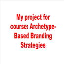 My project for course: Archetype-Based Branding Strategies. Un projet de Marketing, Stor, telling, Marketing de contenu, Communication , et Stratégie de marque de Aarti Pal - 20.11.2023