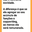 Meu projeto do curso: Copywriting para copywriters . % Kamilla Piovesan tarafından hazırlanan Reklamcılık, Metin, azarlığı, Hika, e anlatımı, Ve İletişim projesi - 01.06.2024