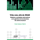Libro "Vida más allá de SGAE. Modelos y entidades alternativas en la gestión de los derechos de autoría musical". Un projet de Musique de Celia Galeano - 27.02.2024