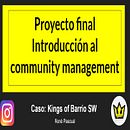 Proyecto final Introducción al community management: Kings of Barrio SW Ein Projekt aus dem Bereich Werbung von Rene Pascual - 16.04.2024