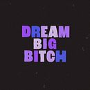 Dream Big B*tch. Een project van Motion Graphics, Animatie, T, pografie, 3D-animatie, Kinetische t y pografie van Estefania Araya - 13.03.2024