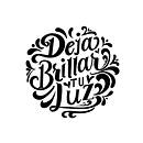 Deja Brillar tu Luz. Projekt z dziedziny Projektowanie graficzne, T, pografia,  Kaligrafia, T, pografia i Grafika wektorowa użytkownika Mimi Mar - 26.04.2024