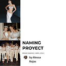 NAMING BRIEF . Un proyecto de Br, ing e Identidad, Consultoría creativa, Gestión del diseño y Naming de Alessa Rojas - 26.04.2024