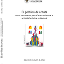 El porfolio de artista como instrumento para el acercamiento a la actividad artística profesional. Un proyecto de Educación, Bellas Artes, Gestión del Portafolio y Escritura de Beatriz Chaves - 13.03.2023