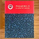Pasajero 21. El Japón de Tablada. Editorial Design project by José Luis Lugo - 06.11.2019