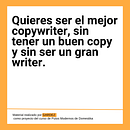Mi proyecto del curso: Copywriting para copywriters. Un projet de Publicité, Communication, Cop, writing, Stor , et telling de felisagf12 - 03.10.2024