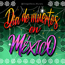 Día de Muertos en México. Design digital, H, Lettering, Lettering, Lettering 3D, e Lettering digital projeto de Diego Reza - 02.11.2024