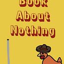 A picturebook about nothing. For kids and adults. . Un proyecto de Álbum ilustrado						, Pintura, Dibujo, Televisión e Ilustración infantil de Krissy Chadbourne - 02.12.2024