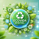 EcoVida Digital . Artificial Intelligence, and AI Content Creation project by Adrian Alberto Coyago Perez - 12.18.2024