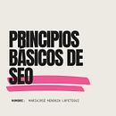 Proyecto Final: Principios básicos de SEO. Marketing, Digital Marketing, Mobile Marketing, Content Marketing, Growth Marketing, and SEO project by Mariajosé Mendoza Lopetegui - 01.10.2025