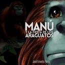 Extracto del libro "Manú y la fiesta de los araguatos". Projekt z dziedziny Komunikacja,  Kino, Kino, film i telewizja i Audio użytkownika José Ernesto Parra - 19.01.2025