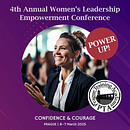 4th Annual Women's Leadership Empowerment Conference. Communication project by Dasha Dollar-Smirnova - 02.17.2025