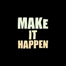 Animación Make It Happen  . % Erick Sanchez tarafından hazırlanan Animas, on, 3D Animas, on, Hareketli Grafikler, Tipografi, Ve Kinetik Tipografi projesi - 06.04.2025