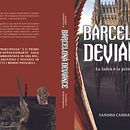 Barcelona Deviance. Een project van Verhaallijn y Schrijven van Sandro Cannatella - 24.06.2025