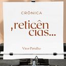 Reticências . Producție audiovizuală și Scriere de Nailena Maika da Rocha Vieira - 06.29.2025