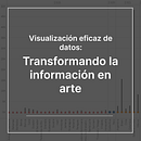 Visualización eficaz de datos: transformando la información en arte. Graphic Design, Information Design, and Editorial Illustration project by Carlos Chaman Lavy - 07.20.2025