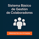 Sistema Básico de Gestión de Colaboradores. Un progetto di Web development e Programmazione di Elmer David Querevalu Puescas - 05.09.2025