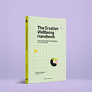 The Creative Wellbeing Handbook. Un proyecto de Diseño gráfico, Arteterapia, Diseño de papelería				, Escritura creativa, Diseño editorial, Tipografía, Diseño de logotipos, Gestión del diseño, Business, Mindfulness, Ilustración vectorial, Gestión, productividad							, Diseño, Creatividad, Escritura y Álbum ilustrado						 de Emmi Salonen - 06.10.2025