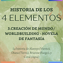 Worldbuilding: Historia de los 4 Elementos . Menulis, Narasi, Mendongeng, Penulisan Fiksi, Dan Penulisan Kreatif proyek oleh Orquídea Flor - 11.09.2025