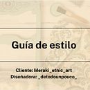 Guía de estilo y site web para Meraki_etnic_art. Un proyecto de Artesanía, Bellas Artes, Diseño gráfico y DIY de agueda_beatriz - 31.07.2026