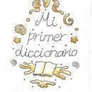 Mi primer diccionario. Un proyecto de Ilustración tradicional, Escritura, Dibujo a lápiz, Storytelling, Ilustración infantil, Ilustración con tinta, Narrativa, Escritura de no ficción y Álbum ilustrado						 de Rafael Prieto Quirós - 29.08.2026