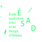 ÉSAD École Supérieure d'Art et de Design d'Orléans