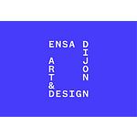 École Nationale Supérieure d'Art et Design, ENSA DIJON